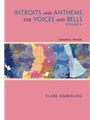 Introits and Anthems for Voices and Bells - Volume 6