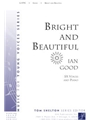 Bright and Beautiful