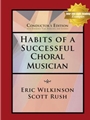 Habits of a Successful Choral Musician