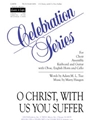 O Christ, with Us You Suffer - Instrument edition