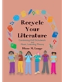 Recycle Your Literature
