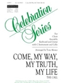 Come, My Way, My Truth, My Life - Guitar edition