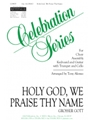 Holy God, We Praise Thy Name - Instrument edition