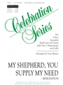 My Shepherd, You Supply My Need - Instrument edition