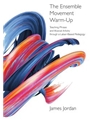 The Ensemble Movement Warm-Up