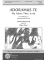 Adoramus Te (We Adore Thee, Lord)