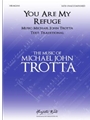 You Are My Refuge (SATB, unaccompanied)