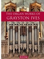 Organ Works of Grayston Ives