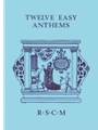 Twelve Easy Anthems