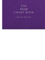 The RSCM Chant Book
