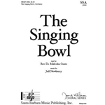 The Singing Bowl - SSA