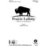 Prairie Lullaby (Home on the Range) - SSA(A)
