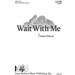 Wait With Me