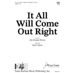 It All Will Come Out Right