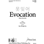 Evocation (Mon-Nee-Joh) - SATB