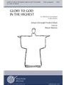 Glory to God in the Highest (Ehre sei Gott in der Hohe) (from Die Kindheit Jesu)
