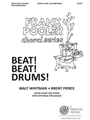 Beat! Beat! Drums! (Vocal Score)