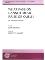 What Passion Cannot Music Raise or Quell