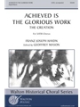Achieved Is the Glorious Work - SATB