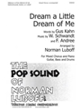 Dream a Little Dream af Me (Vocal Score)
