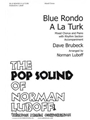 Blue Rondo a la Turk (Vocal Score)