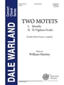 Two Motets (1. Mosella, 2. Te Vigilans Oculis)