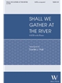 Shall We Gather At the River