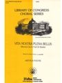 Vita Nostra Plena Bellis (Mortal Life Is Full of Battle)