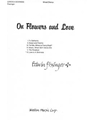 On Flowers and Love: VI. Love Is a Sickness