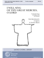 I Will Sing of Thy Great Mercies, O Lord