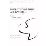 Where Two or Three Are Gathered