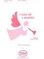 I Sing of a Maiden