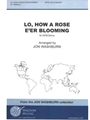 Lo, How a Rose E'er Blooming (SATB)