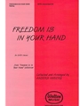Freedom Is in Your Hand