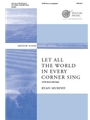 Let All the World in Every Corner Sing