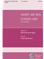 Heart We Will Forget Him