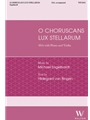 O Choruscans Lux Stellarum
