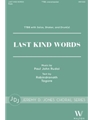 Last Kind Words