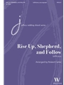 Rise Up Shepherd and Follow