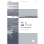 Rise, My Soul (SATB)