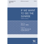 If We Want to See the Sunrise