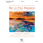 Out of this Darkness: A Normandy Cantata