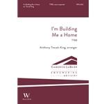 I'm Building Me a Home (TTBB)