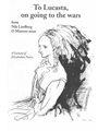 To Lucasta on going to the wars (from O, Mistress mine)