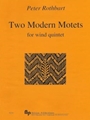 Two Modern Motets - wind quintet (flute, oboe, clarinet, horn, bassoon) - score and parts