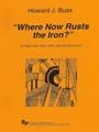 Where Now Rusts the Iron? - high voice (soprano or tenor), flute, cello and six percussion - score a