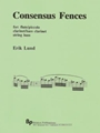Consensus Fences - flute/piccolo, clarinet/bass clarinet, and string bass - score and parts