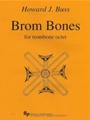 Brom Bones - 8 trombones - score and parts