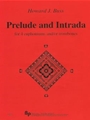 Prelude and Intrada - 4 euphoniums (or trombones) - score and parts