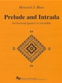 Prelude and Intrada - 4 bassoons or ensemble - score and parts